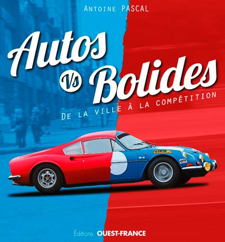 Autos vs Bolides. De la ville à la compétition