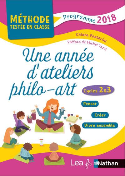 pastorini-chiara-3b-tozzi-michel-une-annee-d-ateliers-philo-art-methodes-testees-en-classe-cycles-2-et-3-programme-2018-edition-2_0