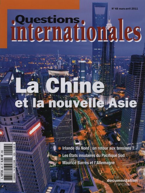 Questions internationales N° 48, mars-avril 2011 : La Chine et la nouvelle Asie