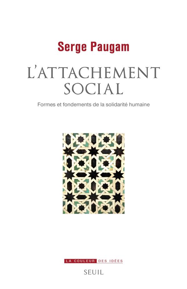 L'attachement social. Formes et fondements de la solidarité humaine