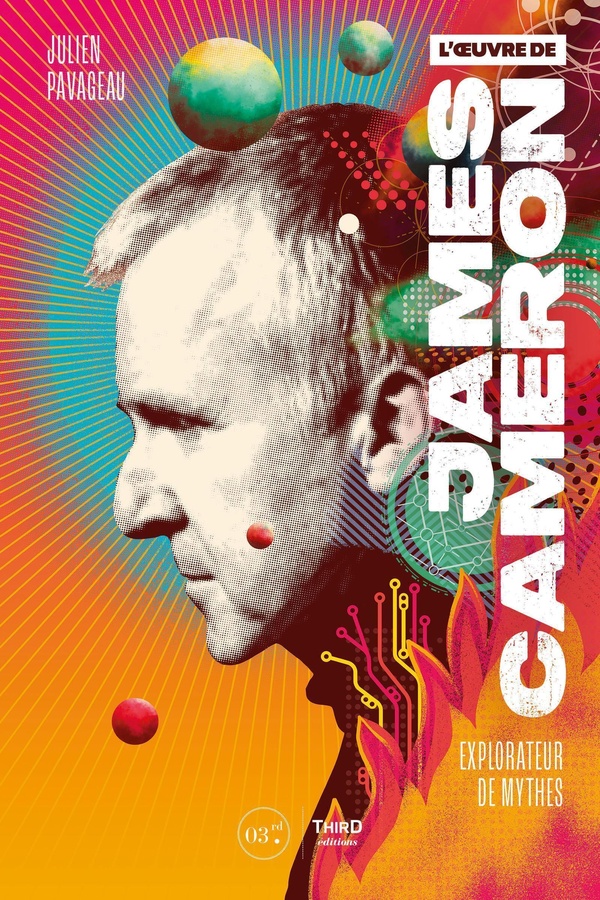 L'oeuvre de James Cameron. Explorateur de Mythes
