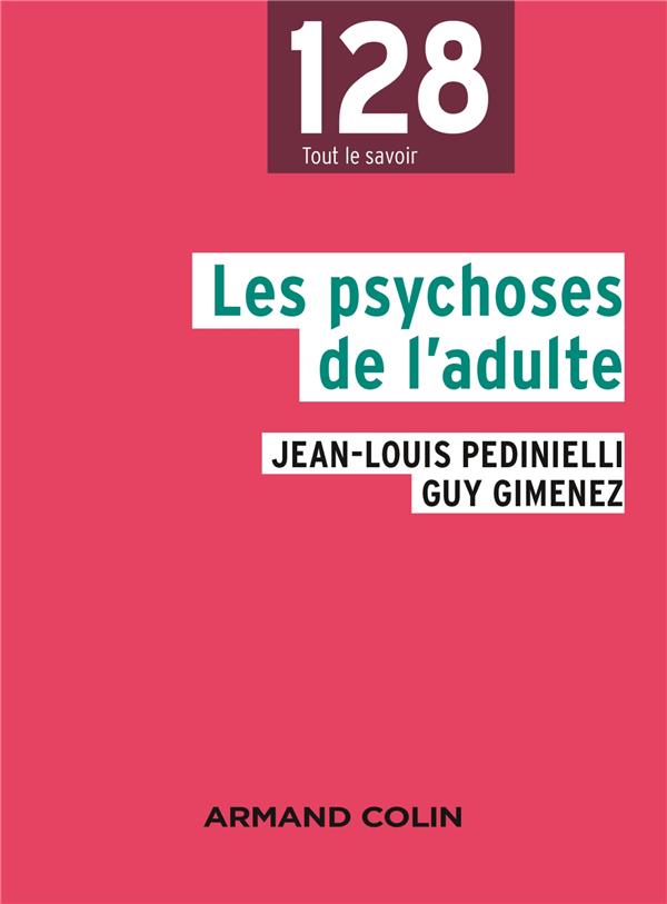 Les psychoses de l'adulte. 2e édition
