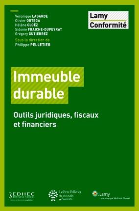 Immeuble durable. Outils juridiques, fiscaux et financiers