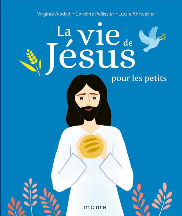 La vie de Jésus pour les petits