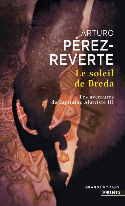 Les aventures du capitaine Alatriste Tome 3 : Le soleil de Breda