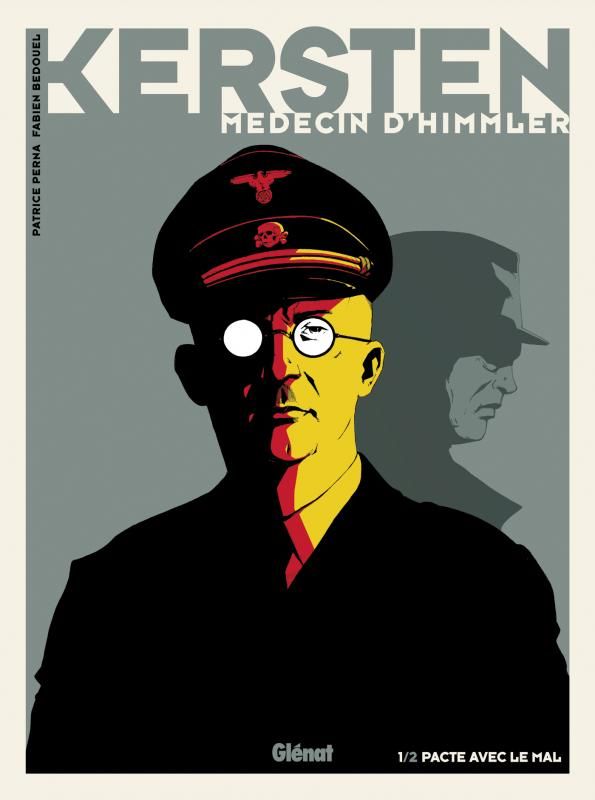 Kersten, médecin d'Himmler Tome 1 : Pacte avec le diable