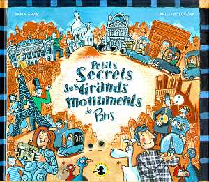 Petits secrets des grands monuments de Paris