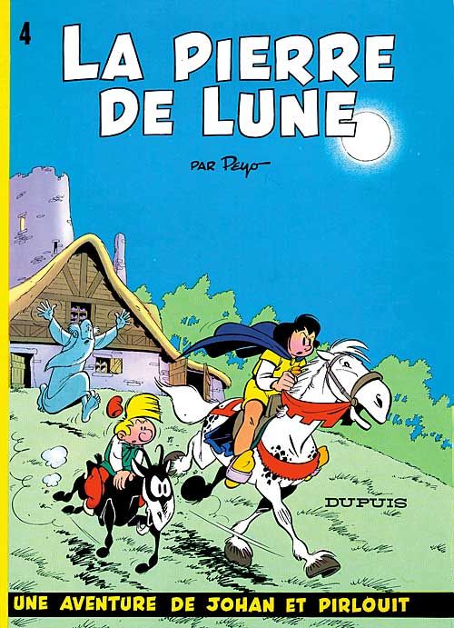 Johan et Pirlouit Tome 4 : La pierre de lune