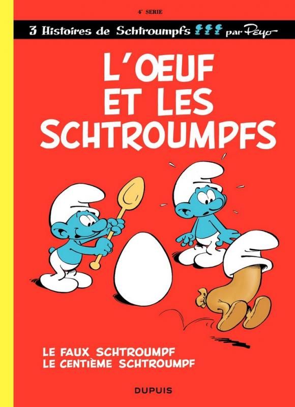 Les Schtroumpfs Tome 4 : L'oeuf et les Schtroumpfs