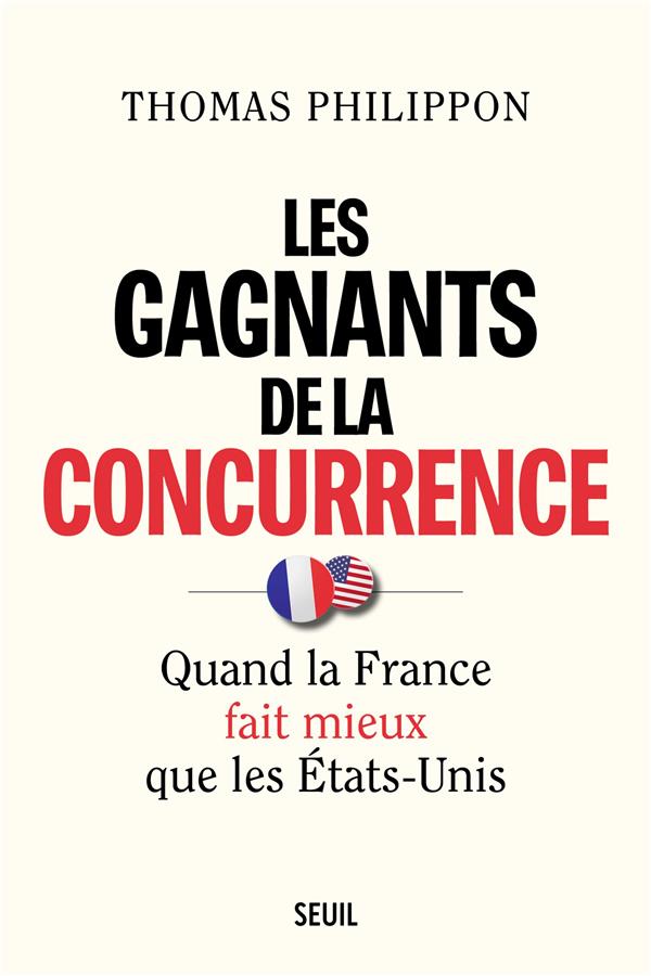 Les gagnants de la concurrence. Quand la France fait mieux que les Etats-Unis