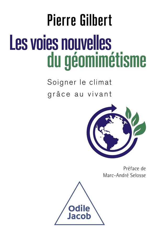 Les voies nouvelles du géomimétisme. Soigner le climat grâce au vivant