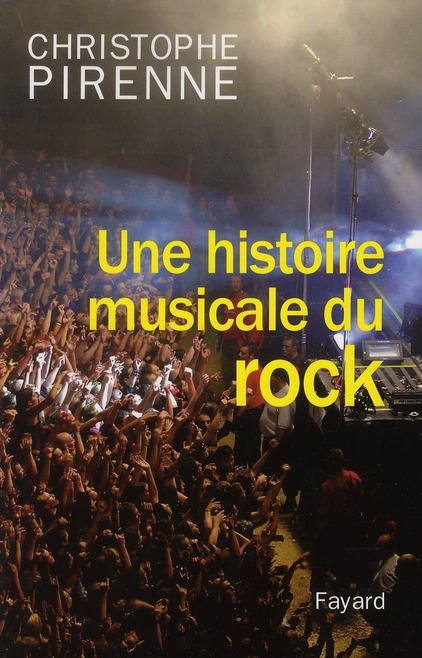 UNE HISTOIRE MUSICALE DU ROCK