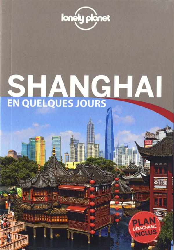 Shanghai en quelques jours. 2e édition
