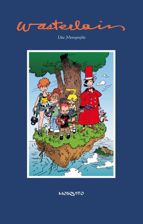 Wasterlain. Une monographie