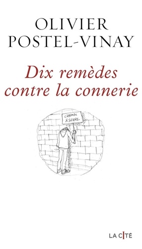 Dix remèdes contre la connerie