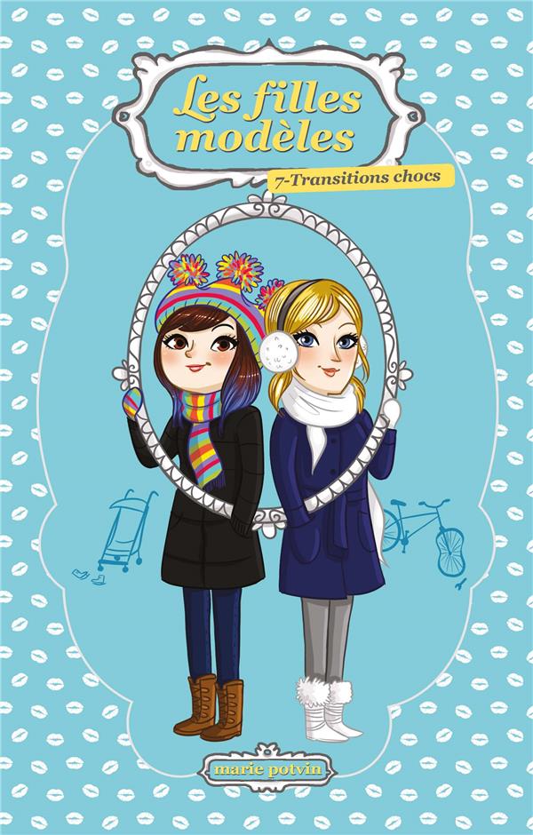 Les filles modèles Tome 7 : Transitions chocs