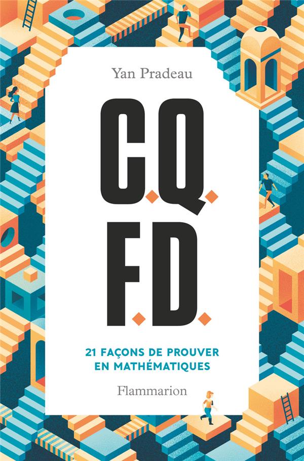 C.Q.F.D.. 21 façons de prouver en mathématiques