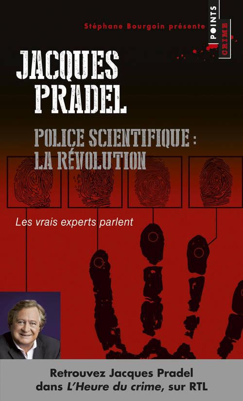 Police scientifique : la révolution. Les vrais experts parlent