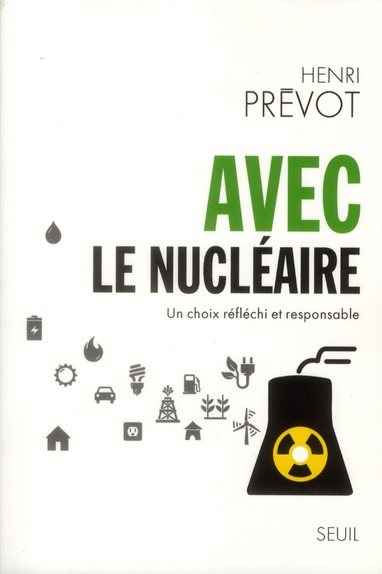 Avec le nucléaire. Un choix réfléchi et responsable