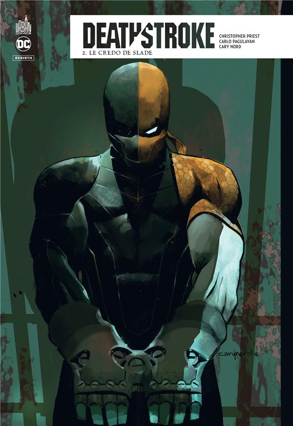 Deathstroke Rebirth Tome 2 : Le credo de Slade