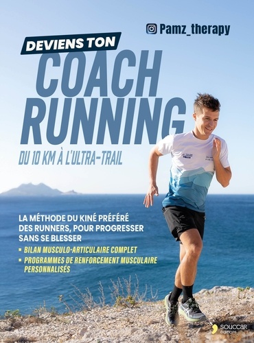 Deviens ton coach running. Du 10 km à l'ultra-trail