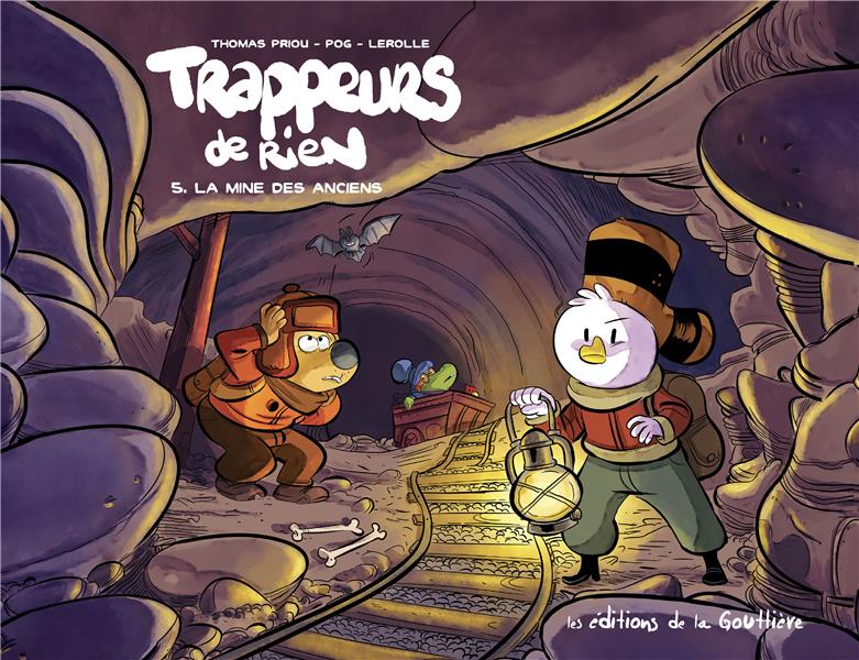 Trappeurs de rien Tome 5 : La mine des anciens