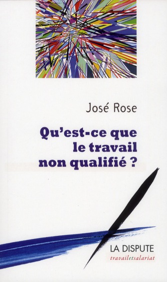 Qu'est ce que le travail non qualifié ?