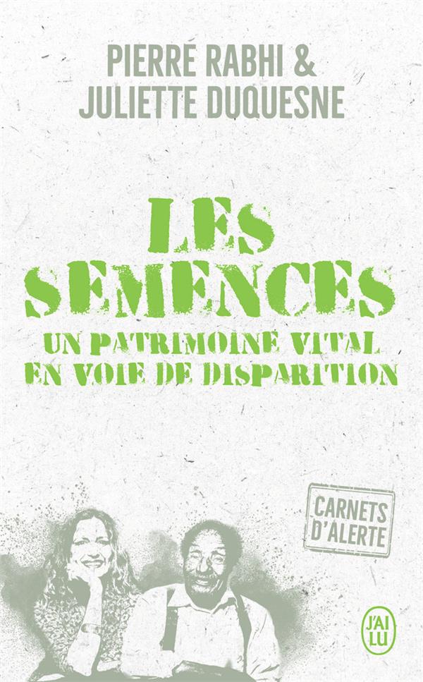 Les semences. Un patrimoine vital en voie de disparition