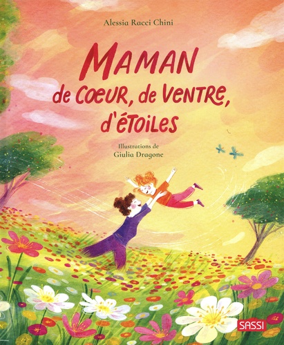 Maman de coeur, de ventre, d'étoiles