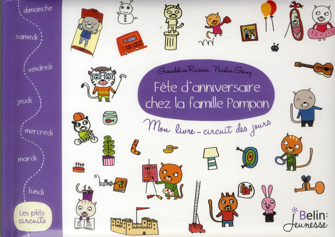 Fête d'anniversaire chez la famille Pompon. Mon livre-circuit des jours