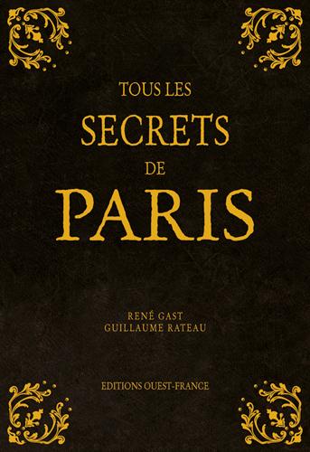 Tous les secrets de Paris