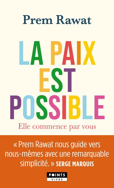 La paix est possible. Elle commence par vous