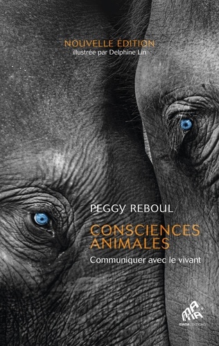 Consciences animales. Communiquer avec le vivant