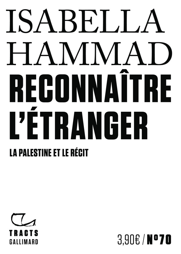 Reconnaître l'étranger. La Palestine et le récit