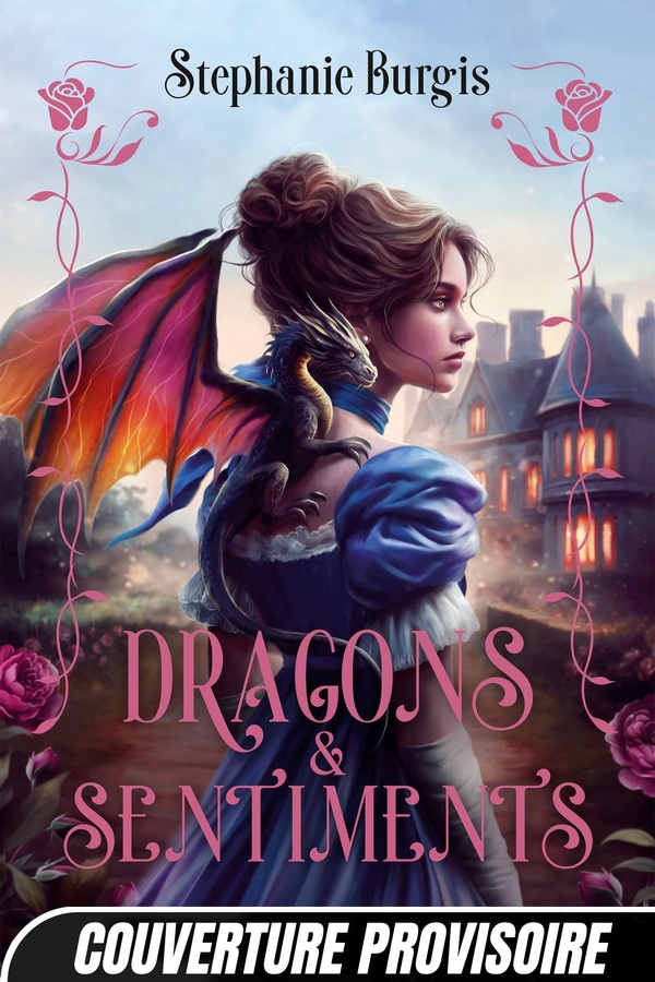 Régence & Dragons Tome 1 : Dragons & sentiments
