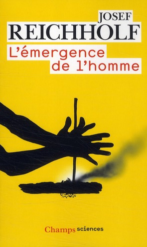 L'émergence de l'homme. L'apparition de l'homme et ses rapports avec la nature