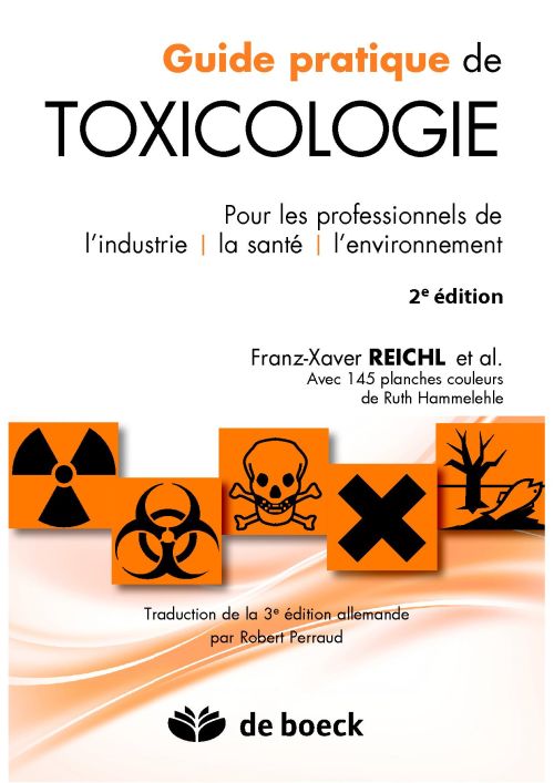Guide pratique de toxicologie. Pour les professionnels de l'industrie, la santé, l'environnement, 2e