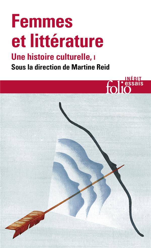 Femmes et littérature, une histoire culturelle. Tome 1, Moyen âge-XVIII? siècle