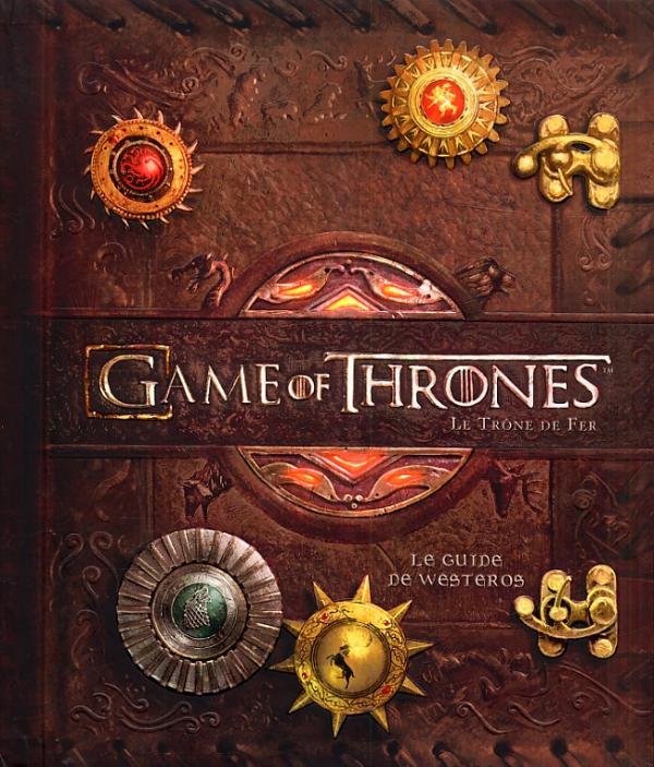 Le trône de fer (A game of Thrones) : Le guide de Westeros. Livre pop-up