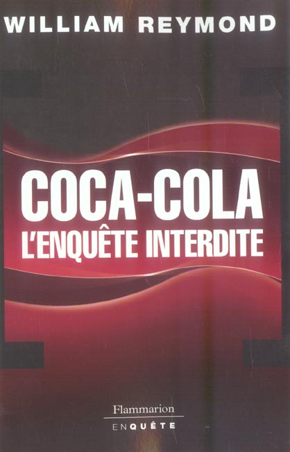 Coca-Cola, l'enquête interdite