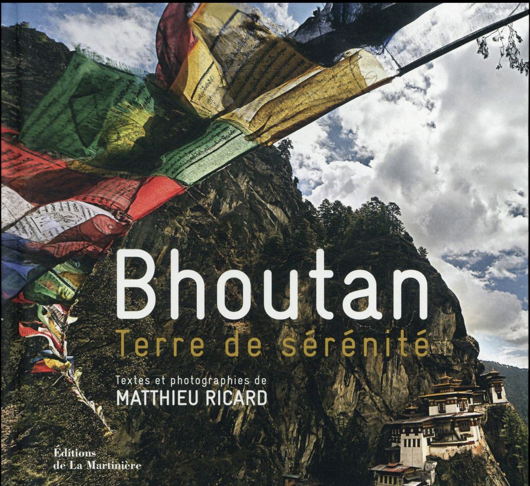 Bhoutan. Terre de sérénité