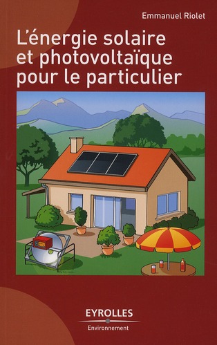 L'énergie solaire et photovoltaïque pour le particulier