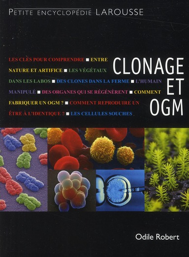 Clonage et OGM. Quels risques, quels espoirs ?