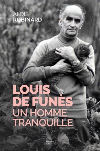 Louis de Funès. Un homme tranquille