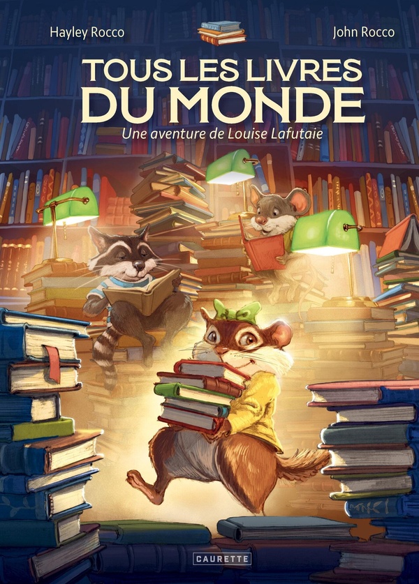 Tous les livres du monde. Une aventure de Louise Lafutaie