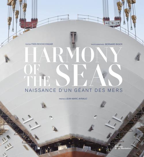 Harmony of the Seas. Naissance d'un géant des mers