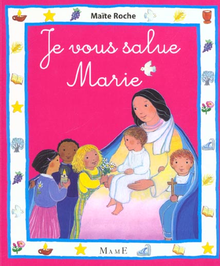 Je vous salue Marie