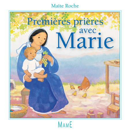 Premières prières avec Marie