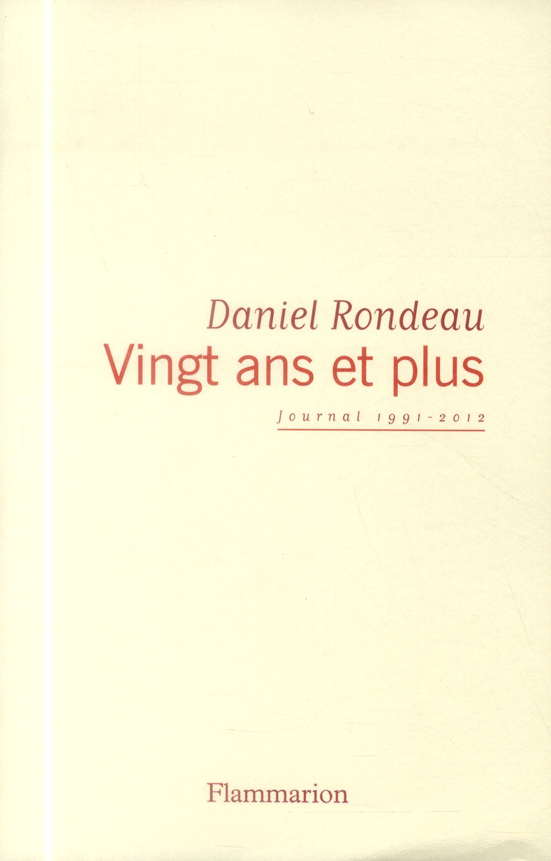 Vingt ans et plus. Journal 1991-2012