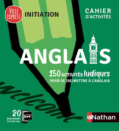 Anglais. 150 activités ludiques pour se (re)mettre à l'anglais, Edition 2021